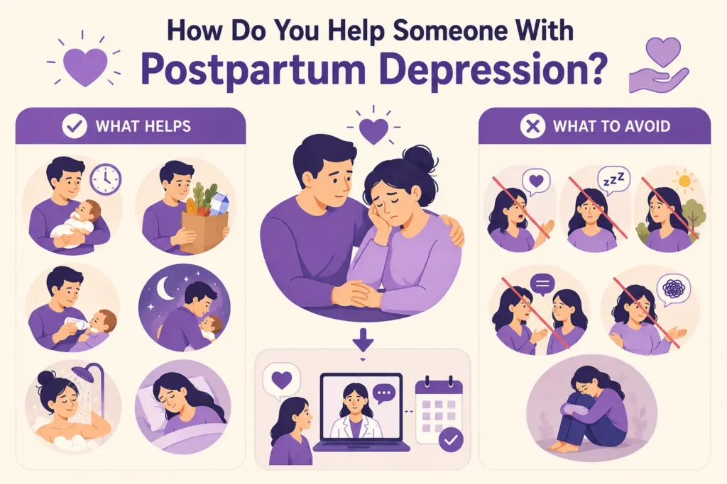 how do you help someone with postpartum depression